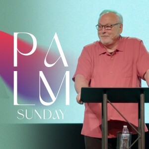 Palm Sunday: Look Up