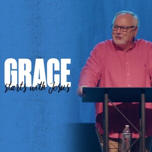 Grace Starts with Jesus