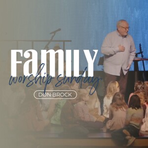 Family Worship Sunday