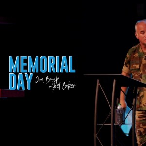 Memorial Day | Don Brock + Joel Baker