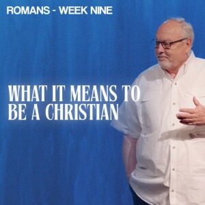 What It Means To Be a Christian