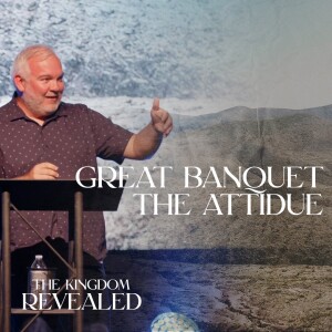 Great Banquet - The Attitude