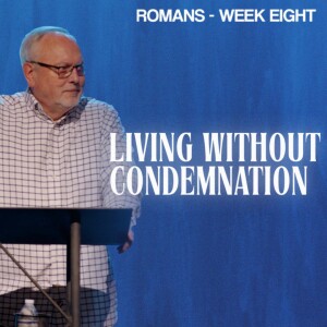 Living Without Condemnation