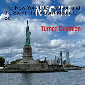 The New York City Triathlon and the Swim That Wasn't Meant to Be