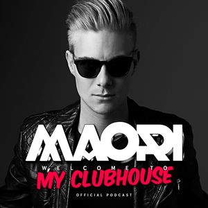 My Clubhouse by Maori - Podcast #032