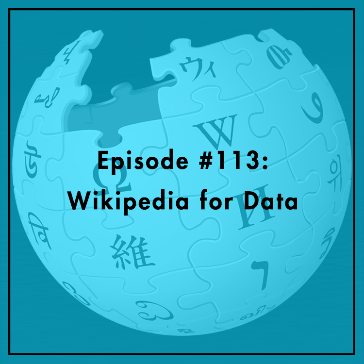#113: Wikipedia for Data
