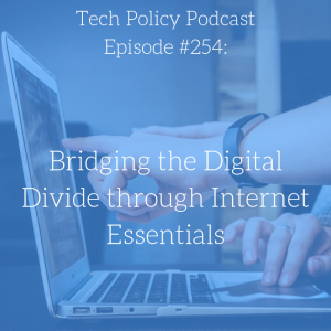 #254: Bridging the Digital Divide through Internet Essentials