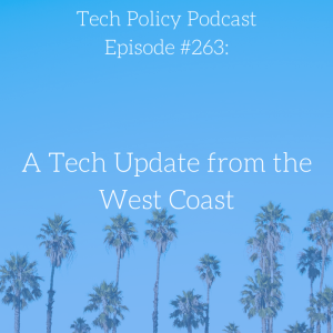 #263: A Tech Update from the West Coast
