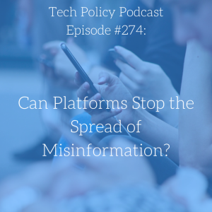 #274: Can Platforms Stop the Spread of Misinformation?
