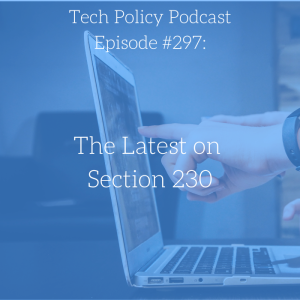 #297: The Latest on Section 230