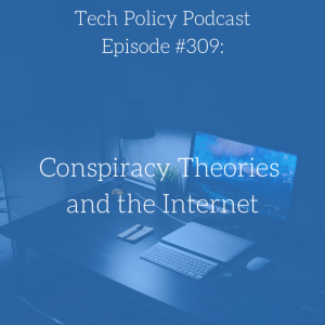 #309: Conspiracy Theories and the Internet