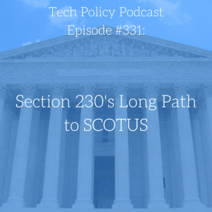 #331: Section 230’s Long Path to SCOTUS