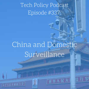 #337: China and Domestic Surveillance
