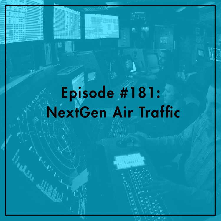 #181: NextGen Air Traffic
