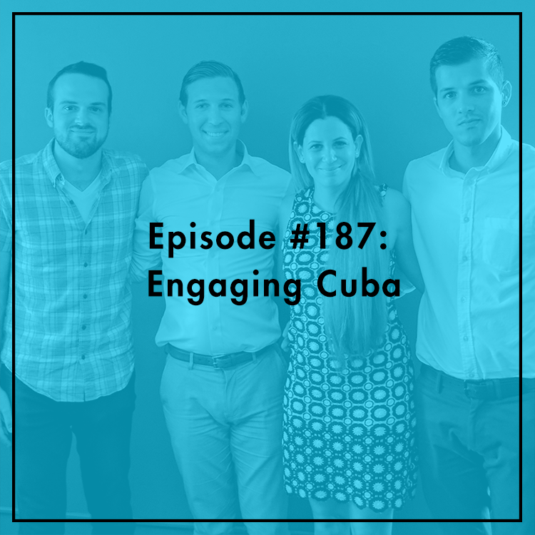 #187: Engaging Cuba