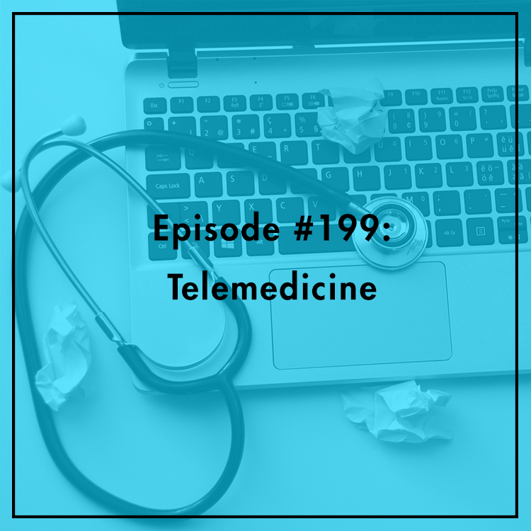 #199: Telemedicine