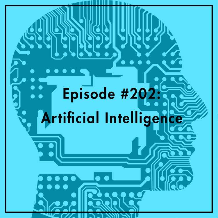 #202: Artificial Intelligence