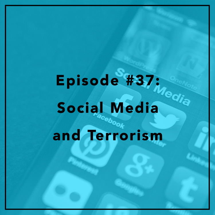 #37: Social Media and Terrorism