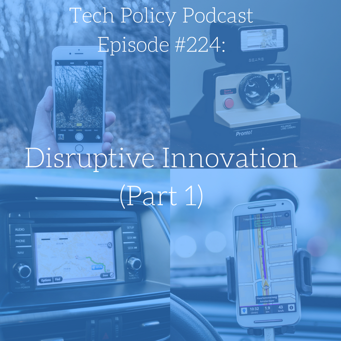 #224: Disruptive Innovation (Part 1)