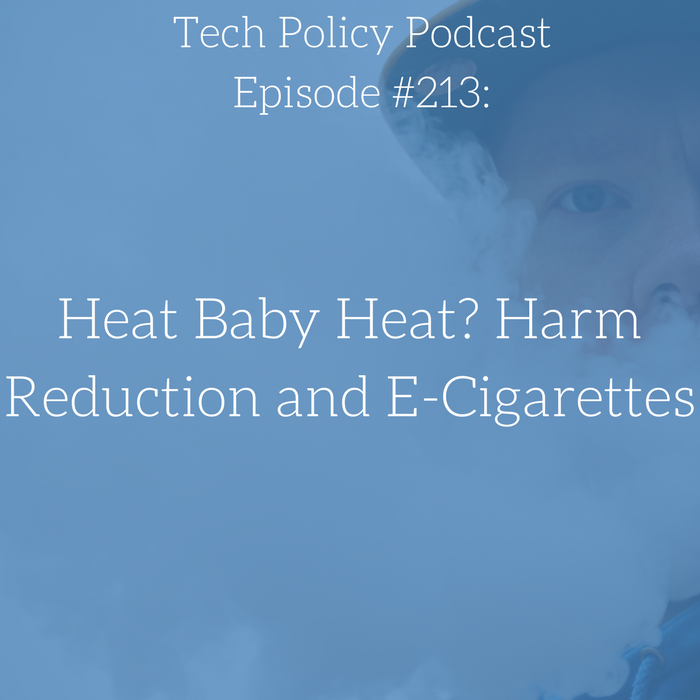 #213: Heat Baby Heat? Harm Reduction and E-Cigarettes
