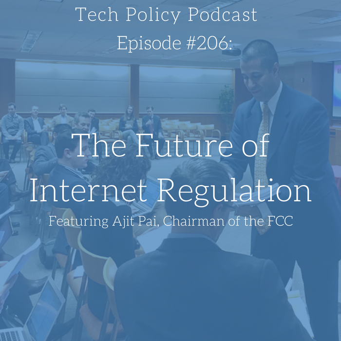 #206: The Future of Internet Regulation w/ FCC Chairman Ajit Pai