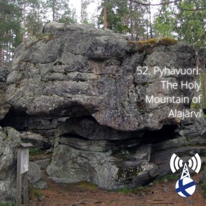 Pyhävuori – The Holy Mountain of Alajärvi