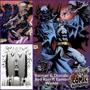 Batman & Dracula: Red Rain ft Eamon Winkle