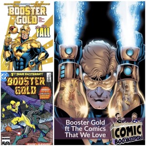 Booster Gold ft The Comics That We Love