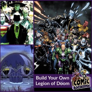 Build Your Own Legion of Doom