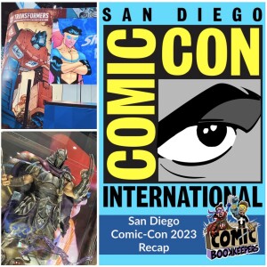 San Diego Comic-Con 2023 Recap