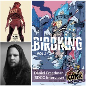 Daniel Freedman (SDCC 2023 Interview)
