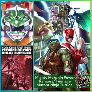 Mighty Morphin Power Rangers/Teenage Mutant Ninja Turtles (Crisis On Infinite Crossovers)