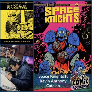 Space Knights ft Kevin Anthony Catalan