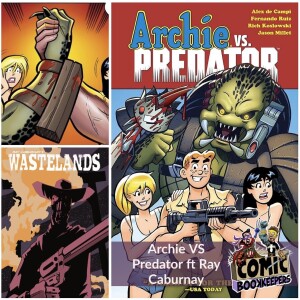 Archie vs Predator ft Ray Caburnay (Wastelands #1 Kickstarter)