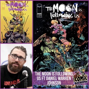The Moon Is Following Us ft Daniel Warren Johnson