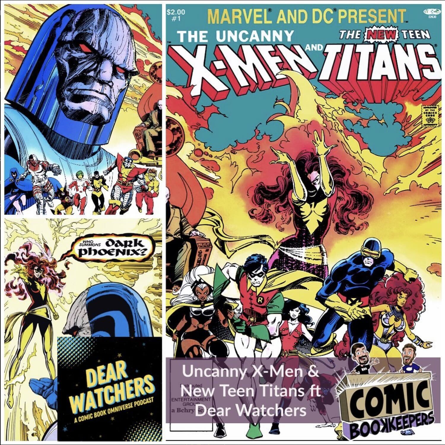 Comic Book Keepers - The Uncanny X-Men And The New Teen Titans ft Dear Watchers (Crisis On Infinite Crossovers)