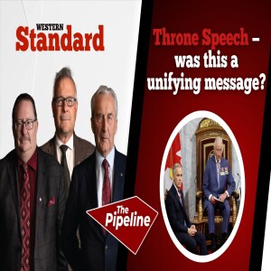 THE PIPELINE: Throne Speech — was this a unifying message?