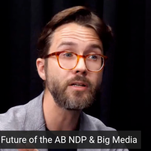 Au contraire: Future of the AB NDP & Big Media