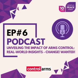 Unveiling the Impact of Arms Control: Real-world Insights (episode 3: Change! Wanted!)