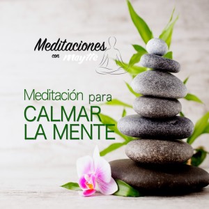 Meditación Para Calmar La Mente