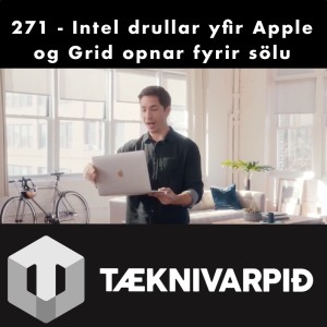 271 - Intel drullar yfir Apple og Grid opnar fyrir sölu