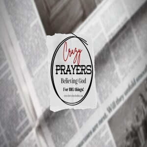 Crazy Prayers - Pursue Your Promise