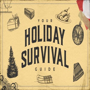 Your Holiday Survival Guide - Look For Them