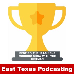 Best of: The 101.9 KBUS Morning Show with The Dirtman - Ep. 54