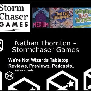 Nathan Thornton - Stormchaser Games - Podcast Interview
