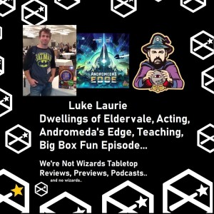 Luke Laurie - Andromeda’s Edge - Dwellings of Eldervale - Interview