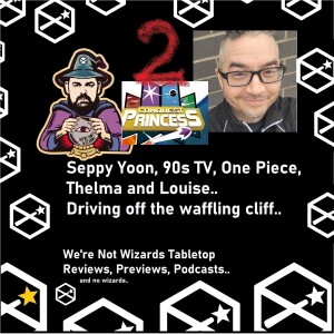 Seppy Yoon Part Two - 90s TV, One Piece, Thelma & Louise, Cliff Jumping..