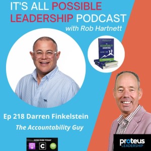 How Accountability Empowers with Darren Finkelstein - It‘s All Possible with Rob Hartnett