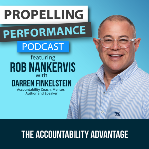 The Accountability Advantage ft Rob Nankervis with Darren Finkelstein