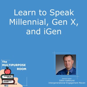Learn to speak Millennial, Gen X, and iGen
